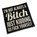 Pillow Case - I'm Not Always A Bitch bedroom decor Iconix